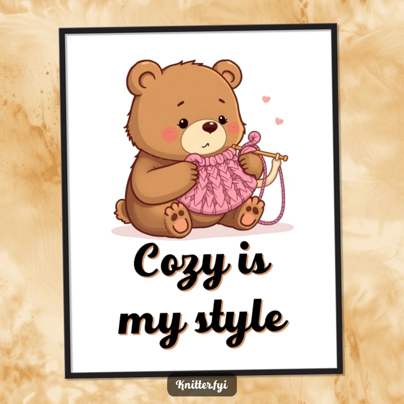 Funny poster featuring a determined bear humorously knitting a tiny tea cozy with oversized needles, adding humor to decor.