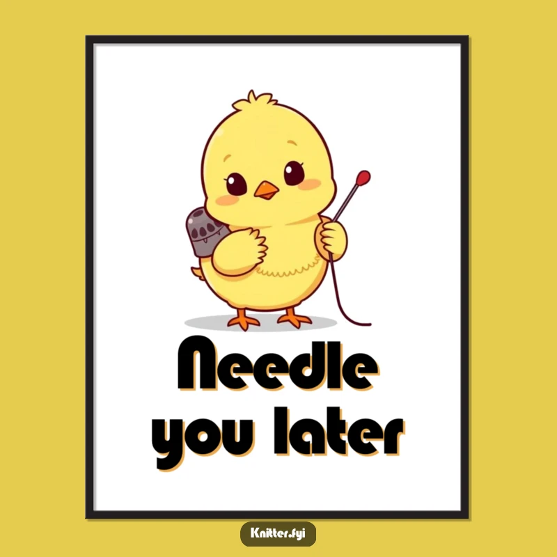 Funny Chick Sewing Poster: Cute Bird with Needle Art, Perfect Crafty Funny Gift