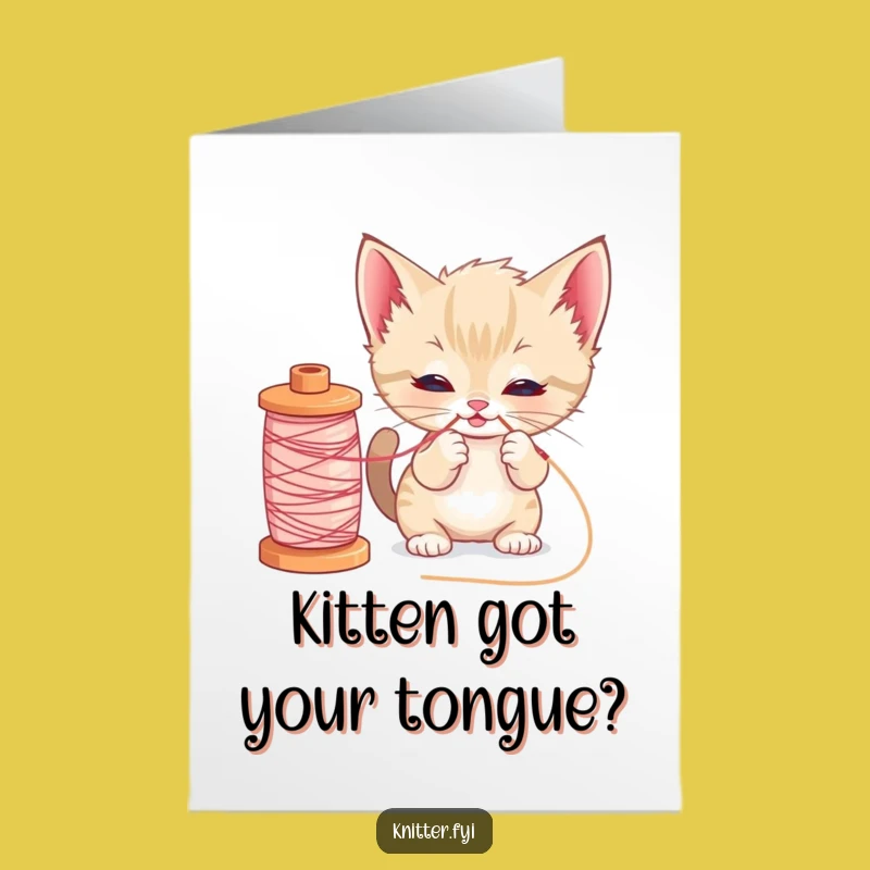 Funny Kitten Birthday Card Free Printable: Cute Cat Pulling Thread Downloadable Gift