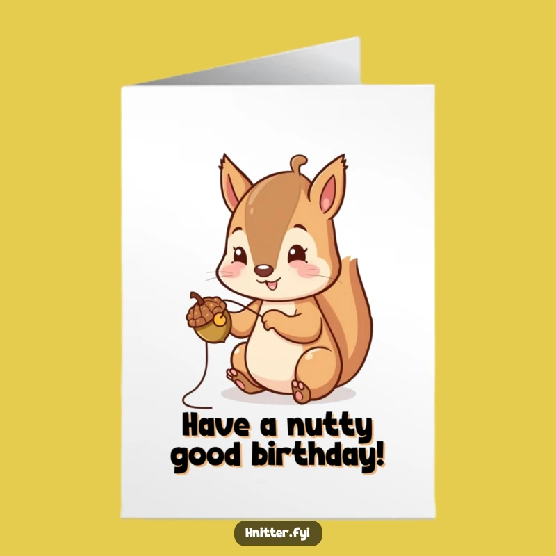 Free Printable Squirrel Acorn Birthday Card: Cute & Funny Downloadable Gift!
