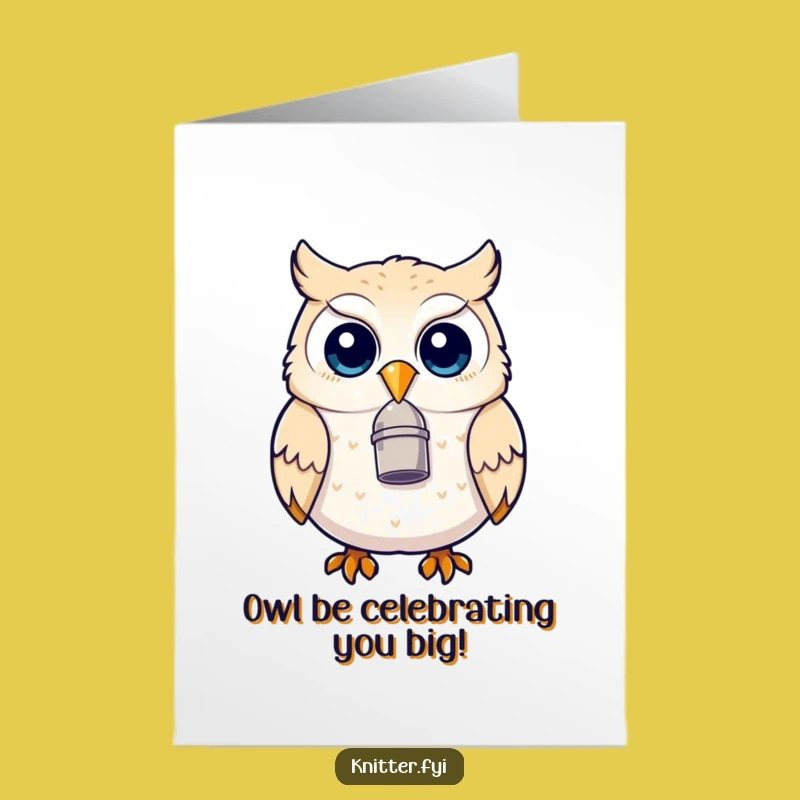 Free Printable Funny Owl Birthday Card: Delighted Thimble Beak Downloadable Gift