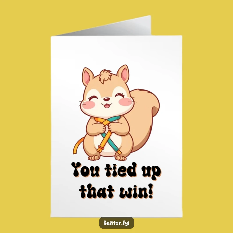 Free Printable Squirrel Congrats Card: You're Tied Up With Success! Funny Gift