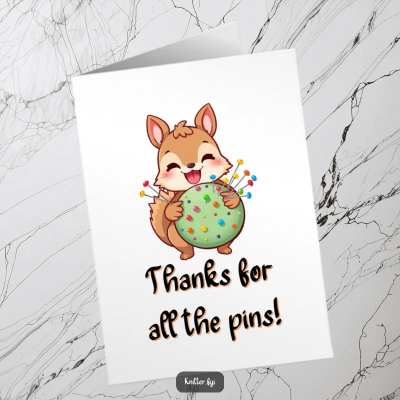 Funny Free Printable Squirrel Thank You Card: A happy squirrel holds a pincushion filled with many colorful pins, symbolizing abundant thanks.