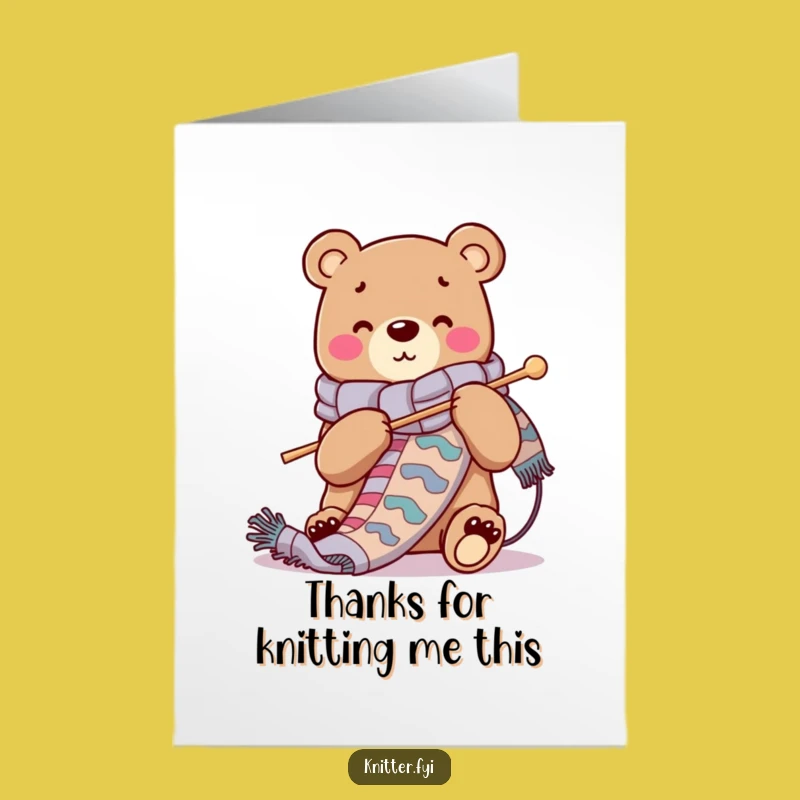 Free Printable Thank You Card: Bear Knitting Scarf - Humorous DIY Gift