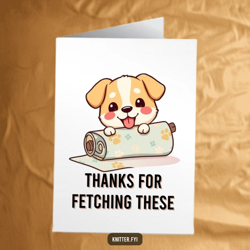 Funny Free Printable Thank You Card: Happy dog unrolling patterned fabric, ideal for a DIY gift.