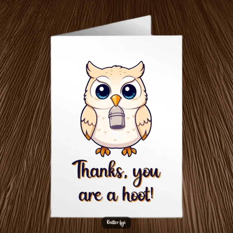 Funny Free Printable Owl Thank You Card: An owl with a thimble beak expresses sincere gratitude with a touch of humor.