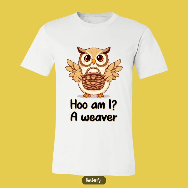 Funny Owl Basket T-Shirt - Show Off Your Crafty Side with This Hilarious Tee